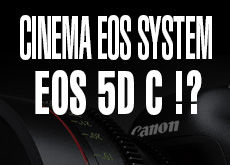 CINEMA EOS SYSTEM「EOS 5D C」