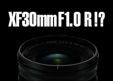 富士フイルム XF30mmF1.0 Rを開発中！？