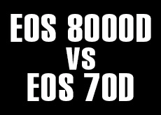EOS 8000D vs EOS 70D