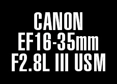 EF16-35mm F2.8L III USM
