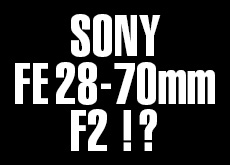 SONY FE 28-70mm F2