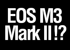 EOS M3 Mark II
