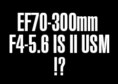 EF70-300mm F4-5.6 IS II USM