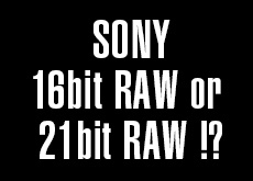 ソニーが次期RAWフォーマットに非圧縮16bit形式または圧縮21bitを採用する！？