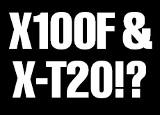 富士フイルムX100FとX-T20が2017年1月19日に発表される！？