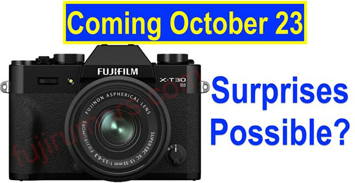 10月23日に「X-T30 III」と「XC13-33mm F3.5-6.3」が発表される見込みだが、それ以外に何か発表はあるのか！？