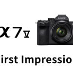 ソニー「α7 V」ファーストインプレッション。よりスマートで高速なオールラウンダーへと進化。ハイアマチュア、プロ、そしてハイブリッドクリエイターにとっては、ここ最近のソニー機の中でベストな1台。