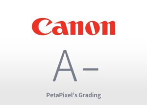 2025年のキヤノンに対するPetaPixelの最終評価は「A-」