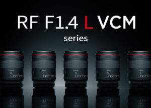 「RF14mm F1.4 L VCM」が登場するのか？特許から見える期待と考察。