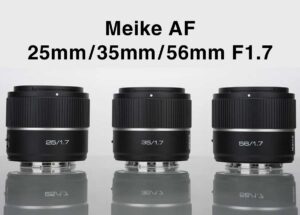 コンパクトAPS-C「Meike Air」AFレンズ3本（25/35/56mm F1.7）が登場か。E／X（＋Z？）対応、85mm F1.4 SEも